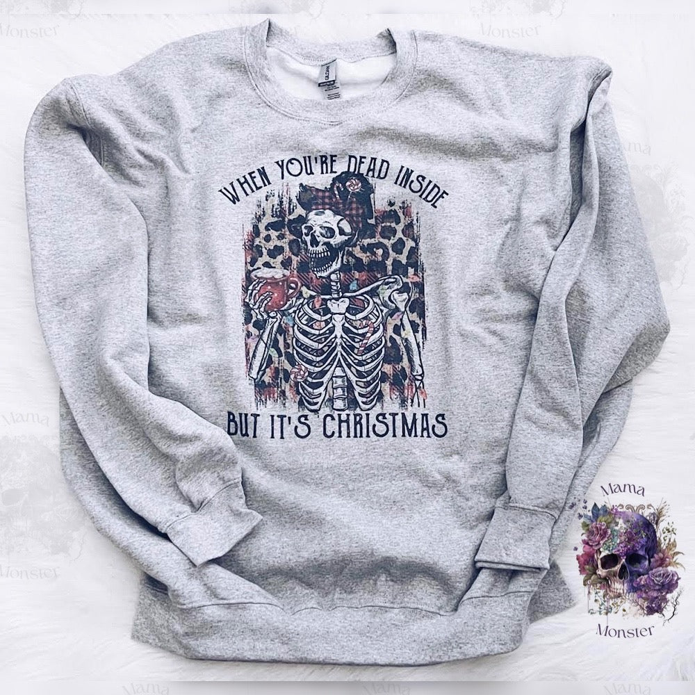 When You’re Dead Inside But It’s Christmas Skeleton Apparel